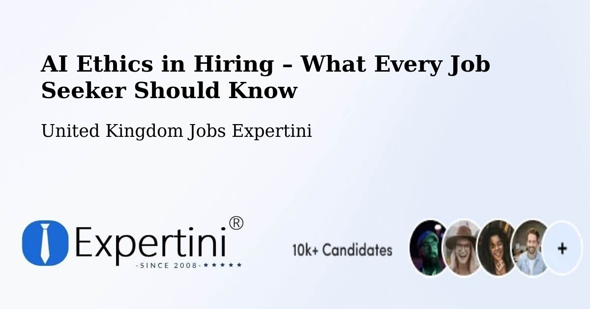 AI Ethics in Recruitment & Hiring – Daventry - Daventry, United Kingdom Jobs Expertini