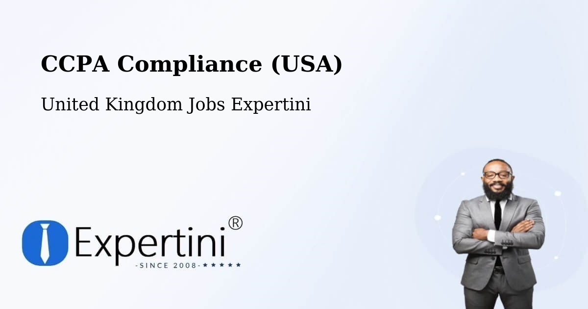 CCPA Compliance (USA) - United Kingdom Jobs Expertini