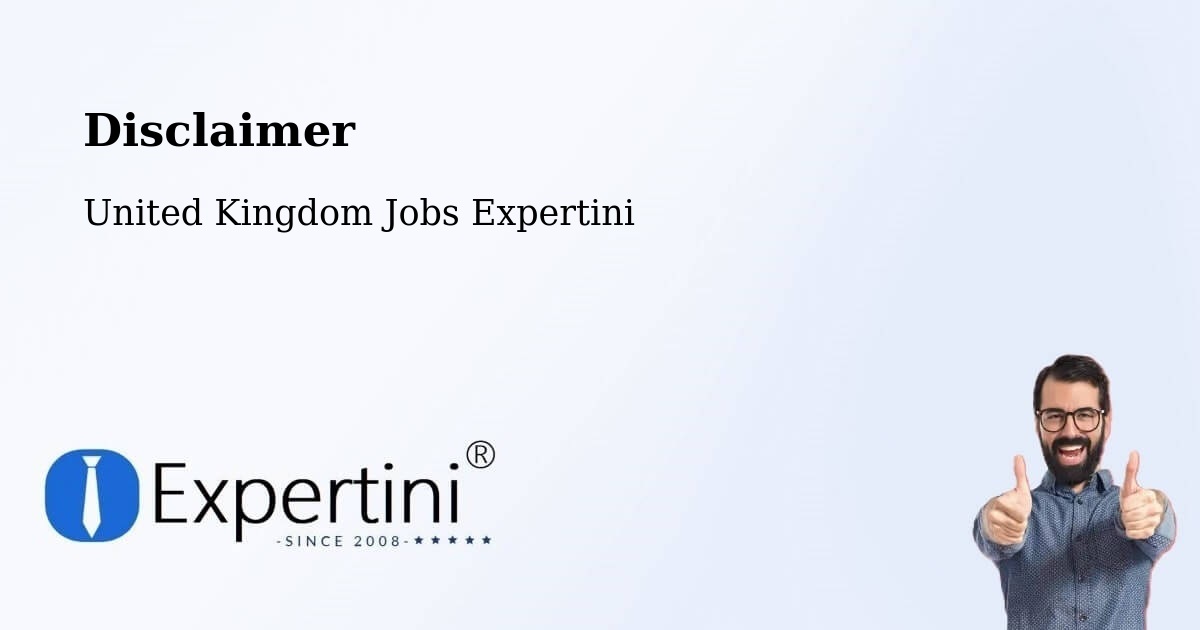 Disclaimer - United Kingdom Jobs Expertini