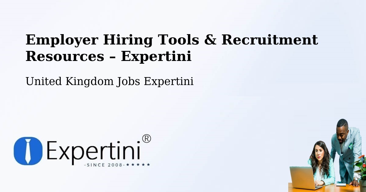 Employer Hiring Tools & Recruitment Resources – Daventry - Daventry, United Kingdom Jobs Expertini