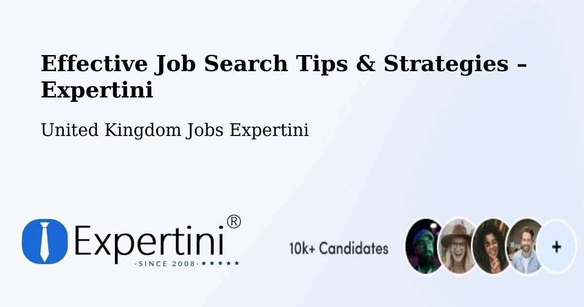 Job Search Tips & Strategies for Job Seekers – Daventry - Daventry, United Kingdom Jobs Expertini