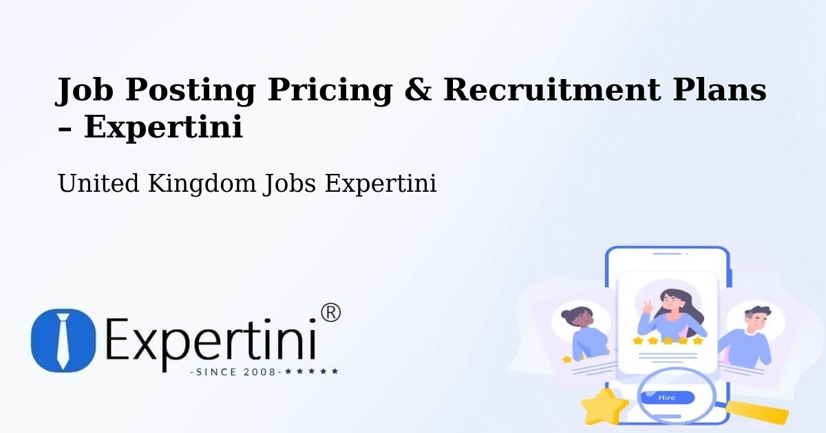 Job Posting Pricing & Recruitment Plans – Daventry - Daventry, United Kingdom Jobs Expertini